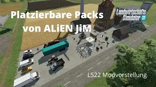 Platzierbare Packs von ALiEN JiM - LS22 Modvorstellung | ViennaGaming