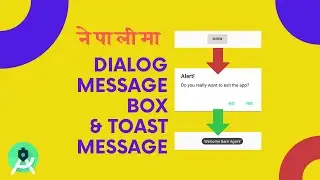 ANDROID STUDIO-DIALOG MESSAGE BOX AND TOAST MESSAGES (IN NEPALI)