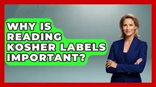 Why Is Reading Kosher Labels Important? - The Kosher Way