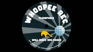 PREMIERE⚡️FloorForce - We Ain't Finished Yet [Whoopee Rec]