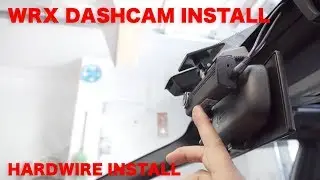 How to Hardwire a dashcam (Thinkware F200) to a 2019 WRX