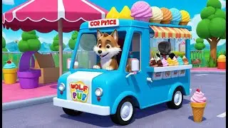 Wolf Pup Runs an Ice Cream Truck | Fun Nursery Rhyme & Baby Song for Kids 🐺🍦🎶✨
