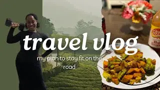 Travel Fitness Vlog: My Plan to Stay Consistent on the Road