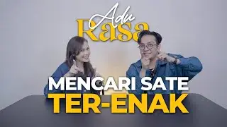 ADU RASA - MENCARI SATE AYAM TERENAK DI JAKARTA