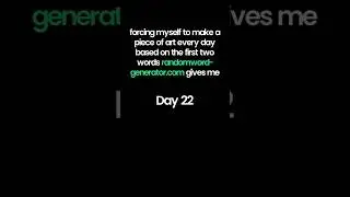 Random Word Generator: Day 22 #art #challenge #animation