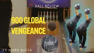 Global 900 Vengeance - Ft Mark Buffa - Ball Review