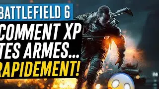 Le MEILLEUR moyen d&rsquo;XP tes armes ultra vite sur Battlefield 6 🔥