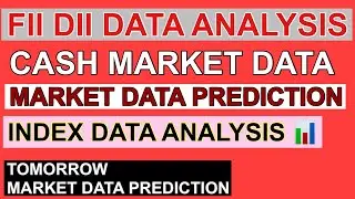 FII DII DATA ANALYSIS 🔴CASH MARKET DATA ANALYSIS 🔴NIFTY BANKNIFTY CHART ANALYSIS 🔴INDEX DATA 📊 