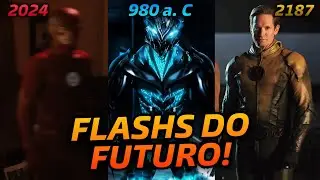 TODOS OS FLASHES DO FUTURO! | The Flash