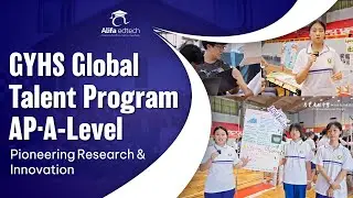 GYHS Global Talent Program AP&middot;A-Level: Pioneering Research & Innovation