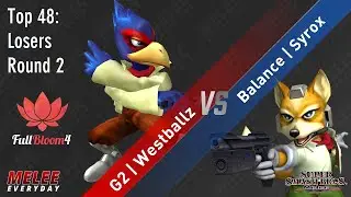 Full Bloom 4 - G2 | Westballz (Falco) vs. Balance | Syrox (Fox) - SSBM - Top 48 - Losers R2