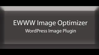 EWWW Image Optimizer WordPress Plugin