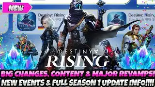 *BIG NEW CHANGES, CONTENT & MAJOR REVAMPS!* + NEW EVENTS & FULL SEASON 1 UPDATE INFO (Destiny Rising