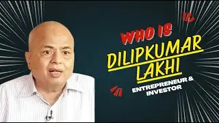 Dilipkumar Lakhi: From Diamonds to Stock Market Legend &ndash; Untold Story