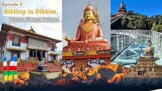 Kanchenjunga Sunrise, Prayer-Flag Wisdom & Gangtok Arrival | Sibling in Sikkim Ep 3 | Beyond Level