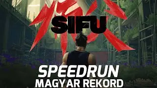 SIFU Speedrun | NG+, Any% 34:00, MAGYAR REKORD
