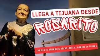 C&oacute;mo llegar de Rosarito a Tijuana por $25 pesos | Museo de Cera y la historia de 