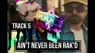 Ain't Never Been Rak'd / Track 5 / #cardart is 👑