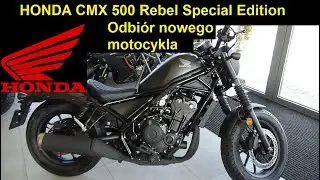 Honda CMX 500 Rebel Special Edition odbi&oacute;r i pierwsze kilometry POV [2022]