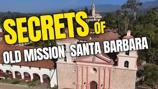 Must-visit in Santa Barbara! Secrets hidden behind the arches of Santa Barbara Old Mission