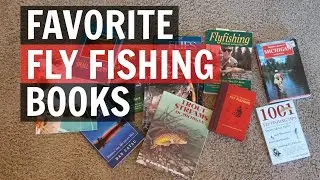 Favorite Fly Fishing Books