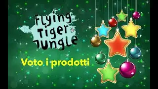 FLYING TIGER JUNGLE - VOTO I PRODOTTI (12 DICEMBRE 2019)