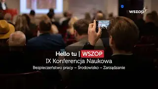 IX Konferencja Naukowa Bezpieczeństwo pracy - Środowisko - Zarządzanie
