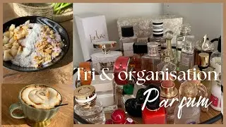 Tri & rangement des parfums / petite journée motivation 💪🏻