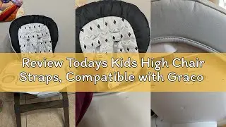 Review Todays Kids High Chair Straps, Compatible with Graco Highchairs, Replacement Harness Straps f