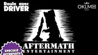 Roule avec Driver spécial Aftermath ( le label de Dr Dre)