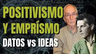 Positivismo y empirismo: datos vs ideas