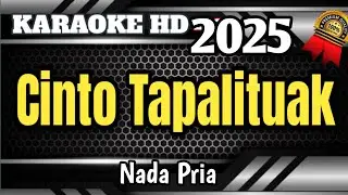 CINTO TAPALITUAK || Karaoke Minang Lamo Nada Pria