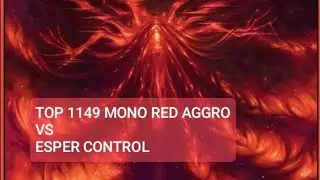 Top 1149 Mono Red Aggro vs Esper Control | Standard | Mythic Rank | MTG Arena