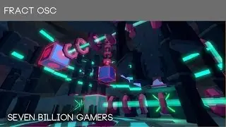 Fract OSC - Seven Billion Gamers