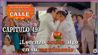 Hermanitas Calle: Celebran la boda de Fabiola y Lorenzo | Capítulo 49 | Completo |Caracol Televisión