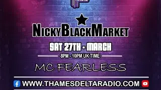 Nicky Blackmarket & MC Fearless - Thames Delta Radio
