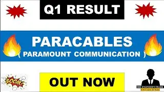 Paracables Q1 Results 2025 | Paramount Communication Share Latest News | Paracables share