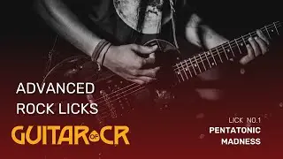 Advanced Rock Lick Series | Lick No. 1 - Pentatonic Madness