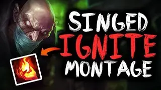 SirhcEz - IGNITE SINGED MONTAGE - POISON + IGNITE COMBO