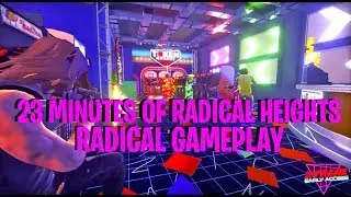 Radical Heights Is Pretty Rad