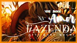 SÉRIE JIKOOK • Amor Na Fazenda [EP03]