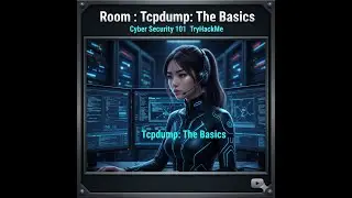 Tcpdump: The Basics Review - TryHackMe - Cyber Security 101 | URDU/HINDI #tryhackme