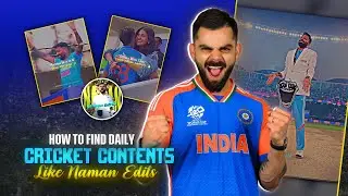 How to find Daily cricket Contents | Naman Edits | #cricketchannel