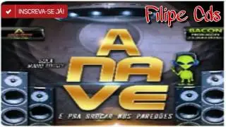 A NAVE - NOVO LANÇAMENTO 2017 (PRA BROCAR NOS PAREDÕES)