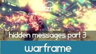 Warframe - Hidden Messages part 3 (Mirage Quest)