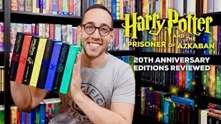 HARRY POTTER 20TH ANNIVERSARY HOUSE EDITIONS REVIEWED | PRISONER OF AZKABAN