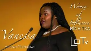 Women Of Influence | Grahamstown High Tea | Speaker: Vanessa Macholowe