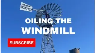 Oiling a Comet D pattern Windmill