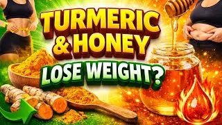 The Surprising Weight Loss Secret of Turmeric and Honey