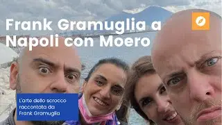 Frank Gramuglia a Napoli con Moero